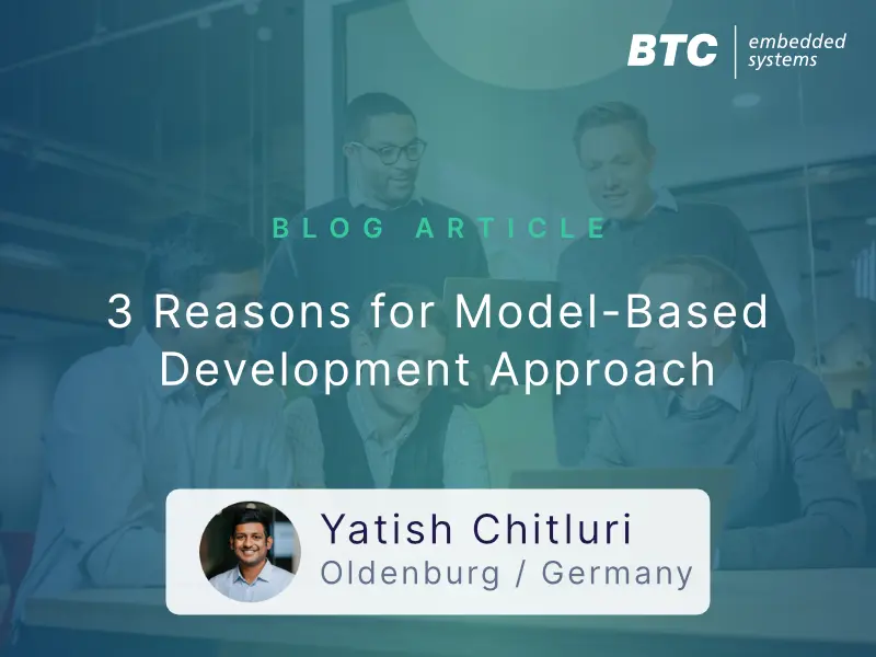 3 Reasons for Model-Based Development Approach