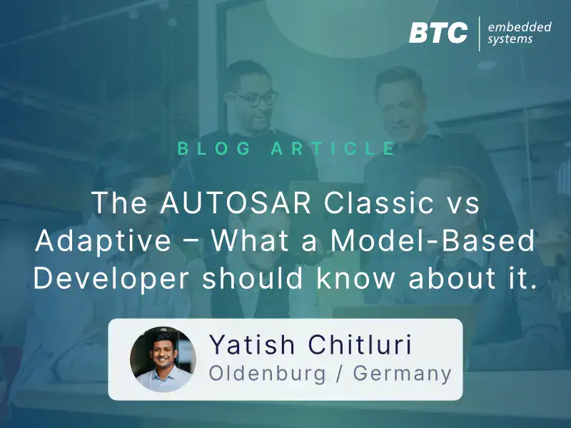 The AUTOSAR Classic vs Adaptive – What a Model-Based Developer should know about it